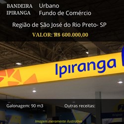 Posto à venda Ipiranga na Região de São José do Rio Preto por R$ 600.000
